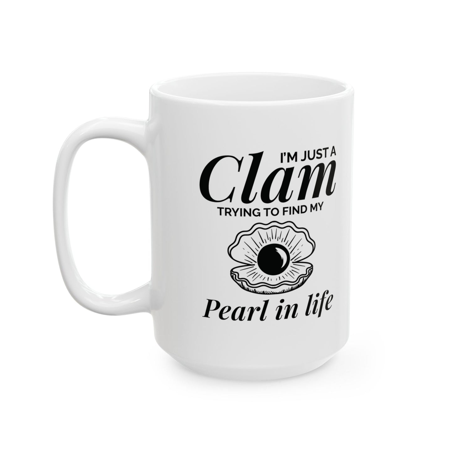 Clam Pearl Mug, Finding My Pearl, Inspirational Ocean Gift