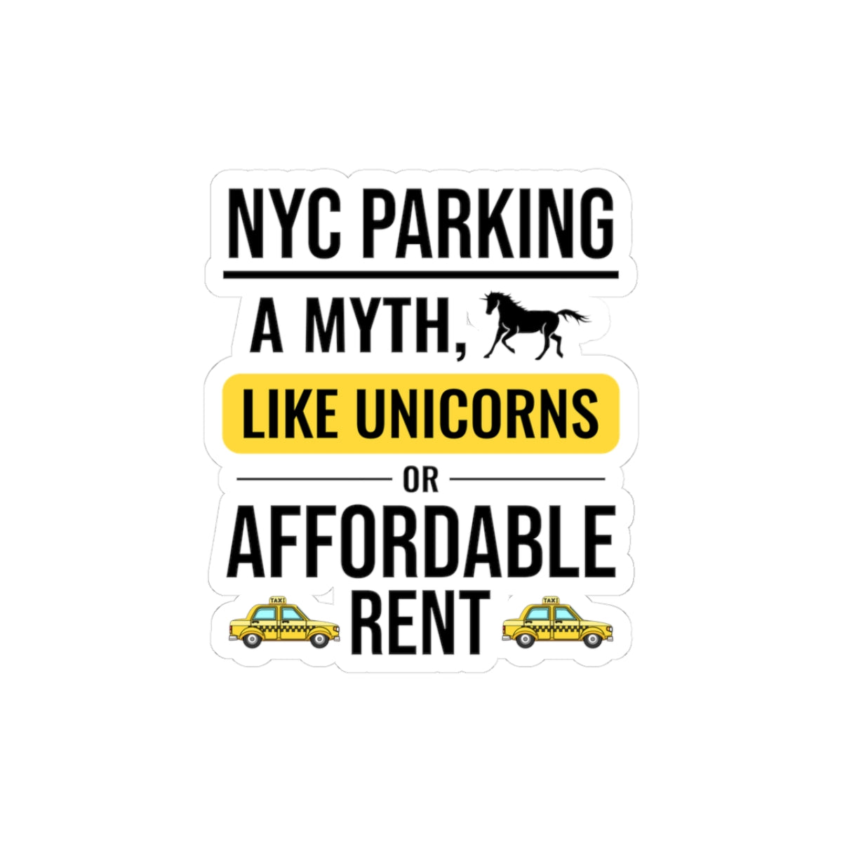 New York Parking Sticker - Unicorn Hunting Vinyl Decal for Street Parkers