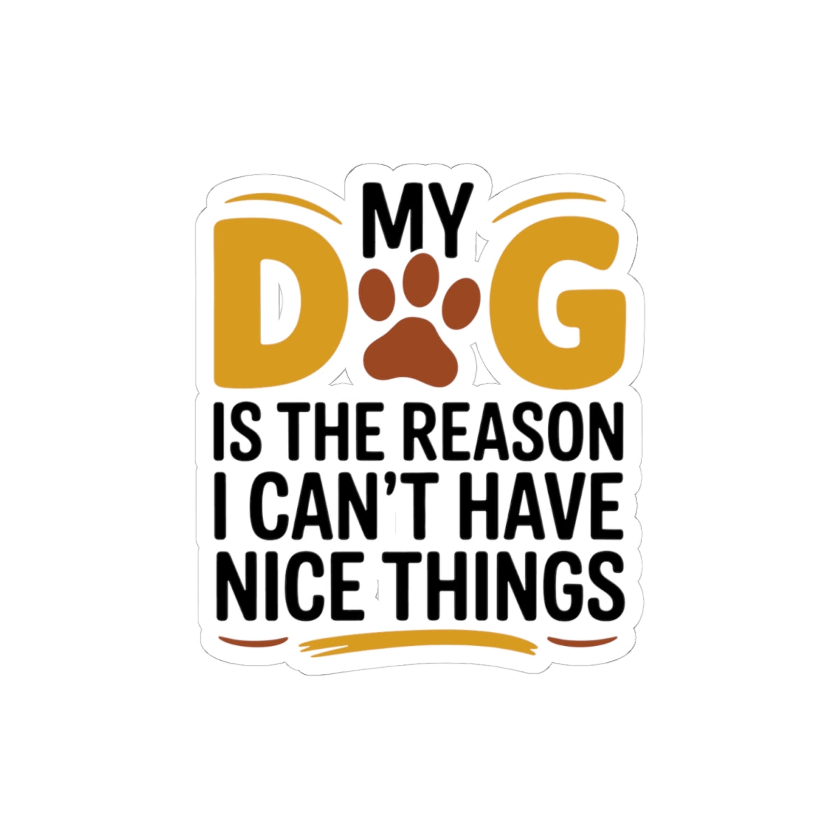 Funny Pet Owner Sticker - Dog Humor Vinyl Decal for Puppy Parents Animal Lovers Pet Moms Dads