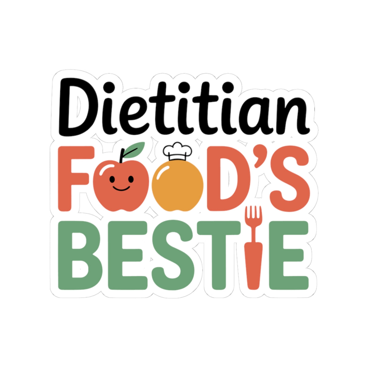 Cute Dietitian Sticker - Food's Bestie Vinyl Decal for Registered Dietitians, Nutritionists