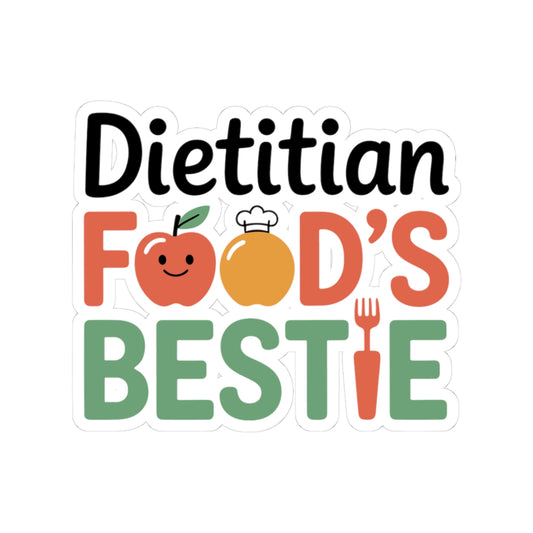 Cute Dietitian Sticker - Food's Bestie Vinyl Decal for Registered Dietitians, Nutritionists