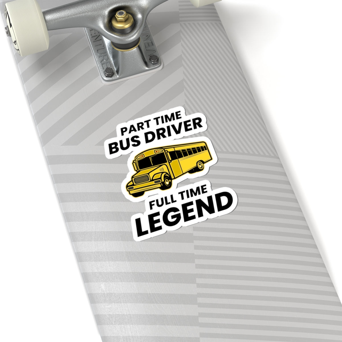 Part Time Bus Driver Legend Sticker - School Transport Humor Vinyl Decal for Drivers & Transportation Heroes