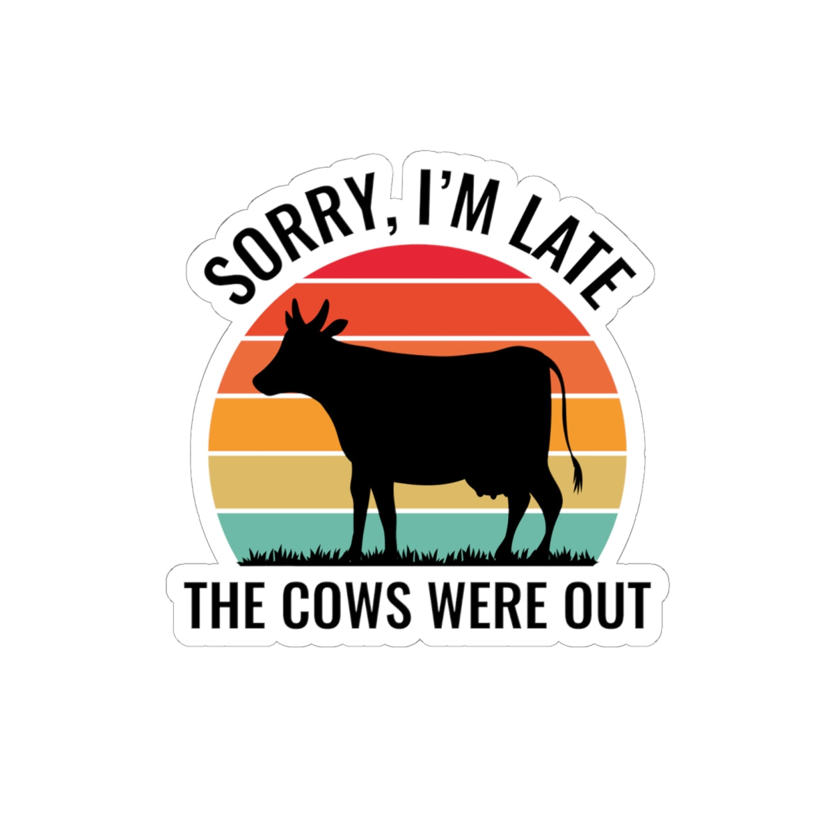 Farmer Late Sticker - Cow Humor Vinyl Decal for Agriculture Workers & Ranch Hands