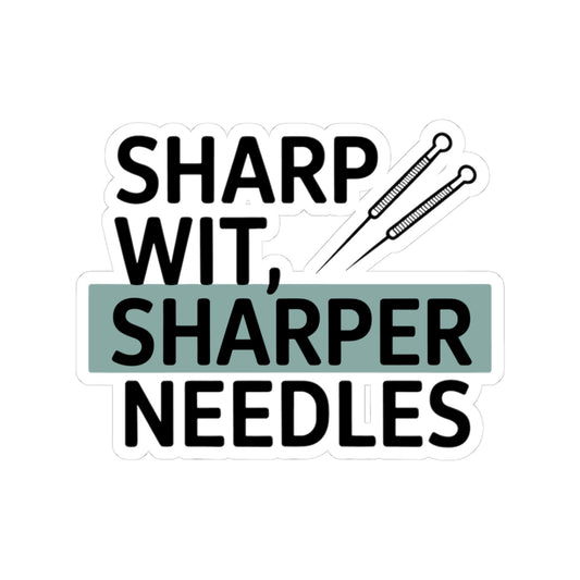 Sharp Wit Acupuncturist Sticker - Needle Humor Vinyl Decal for TCM Practitioners, Healers