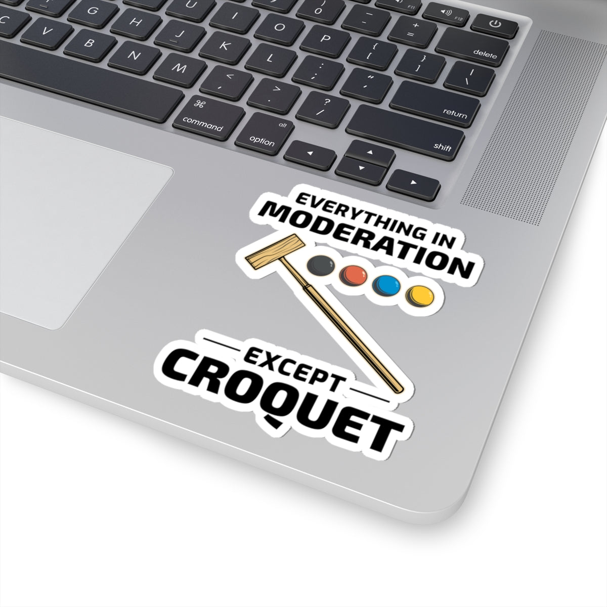 Croquet Moderation Sticker - Lawn Game Humor Vinyl Decal for Garden Party Enthusiasts & Players
