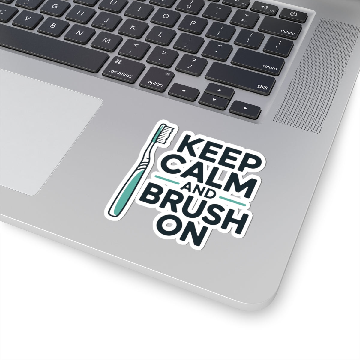 Dental Motto Sticker - Keep Calm Quote Decal for Dental Office, Assistants, Students