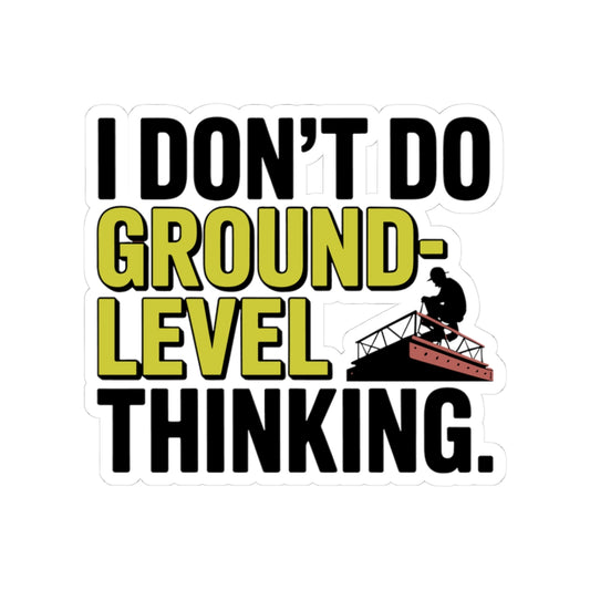 Structural Steel Sticker - Elevated Thinking Vinyl Decal for Ironworkers & Erectors