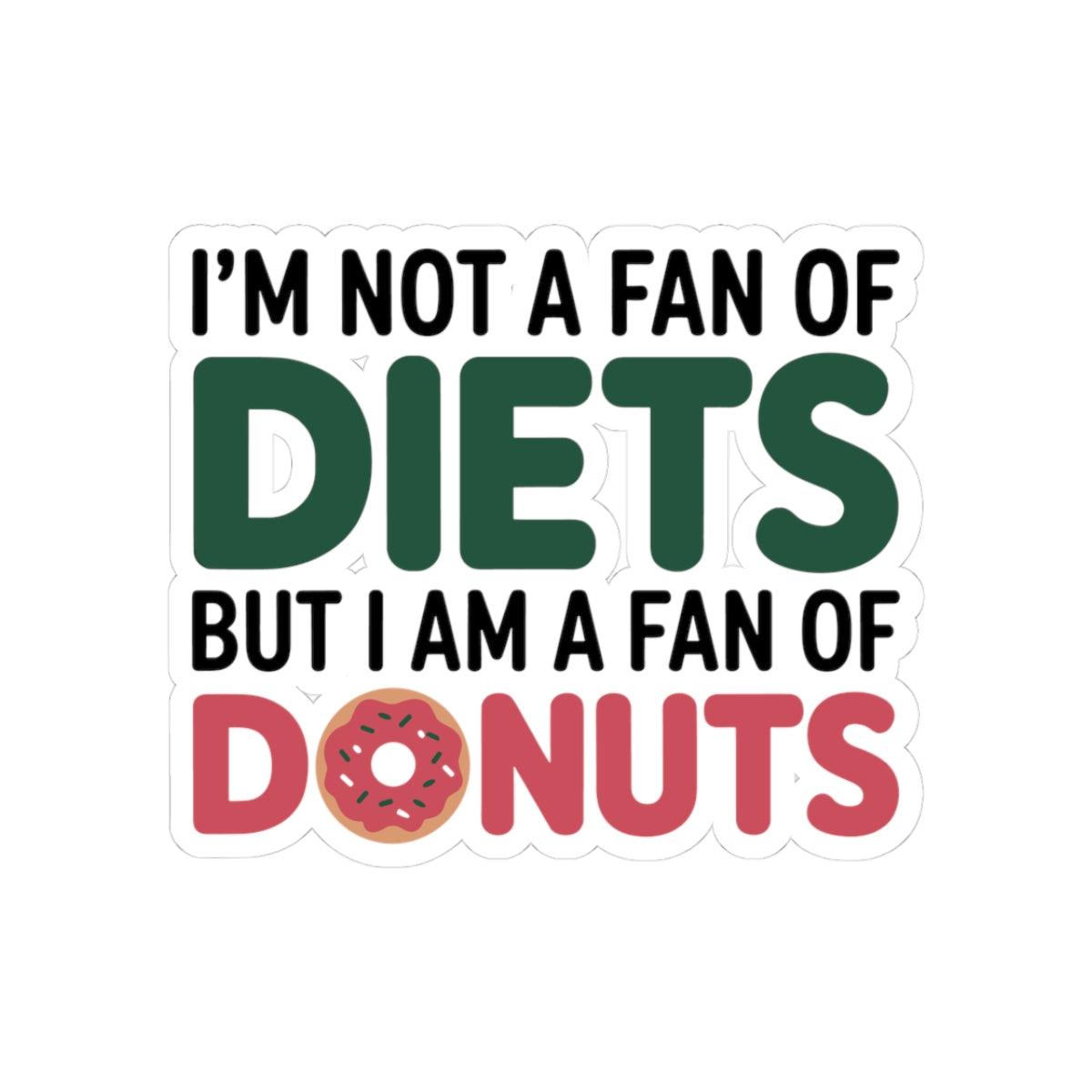 Donut Fun Dietitian Sticker - Anti-Diet Humor Vinyl Decal for Nutritionists, Therapists, Nurses
