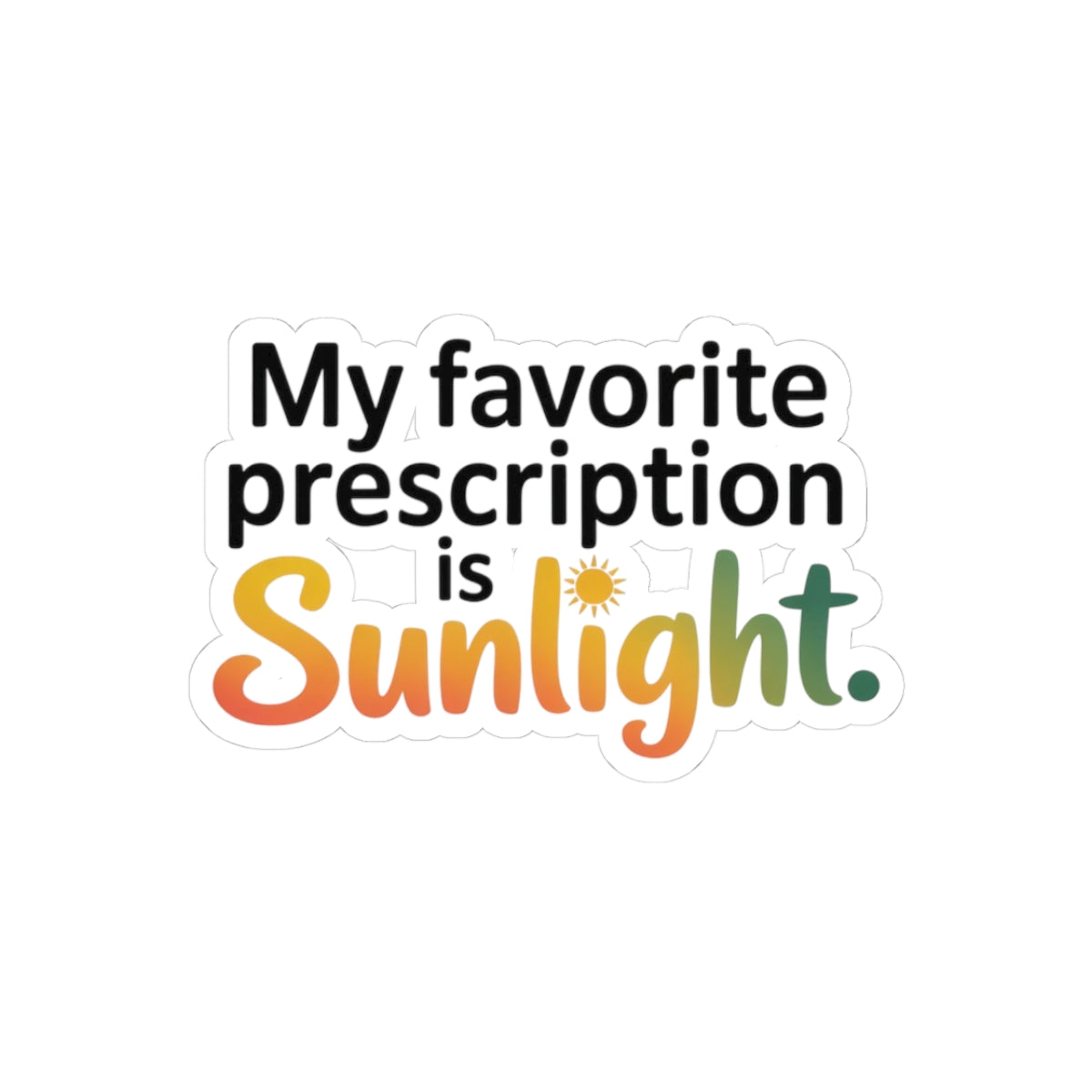 Naturopath Sunshine Therapy Sticker - Light Prescription Vinyl Decal for Naturopaths, Holistic Health Practitioners