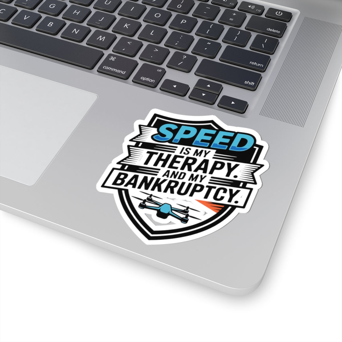 FPV Drone Sticker – Funny Speed and Budget Quote Decal for Racing Pilots, Quadcopter Enthusiasts and Hobbyists