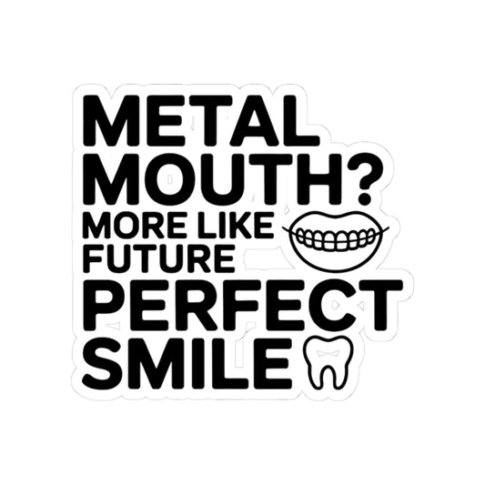 Future Perfect Smile Sticker - Positive Braces Vinyl Decal for Orthodontic Patients