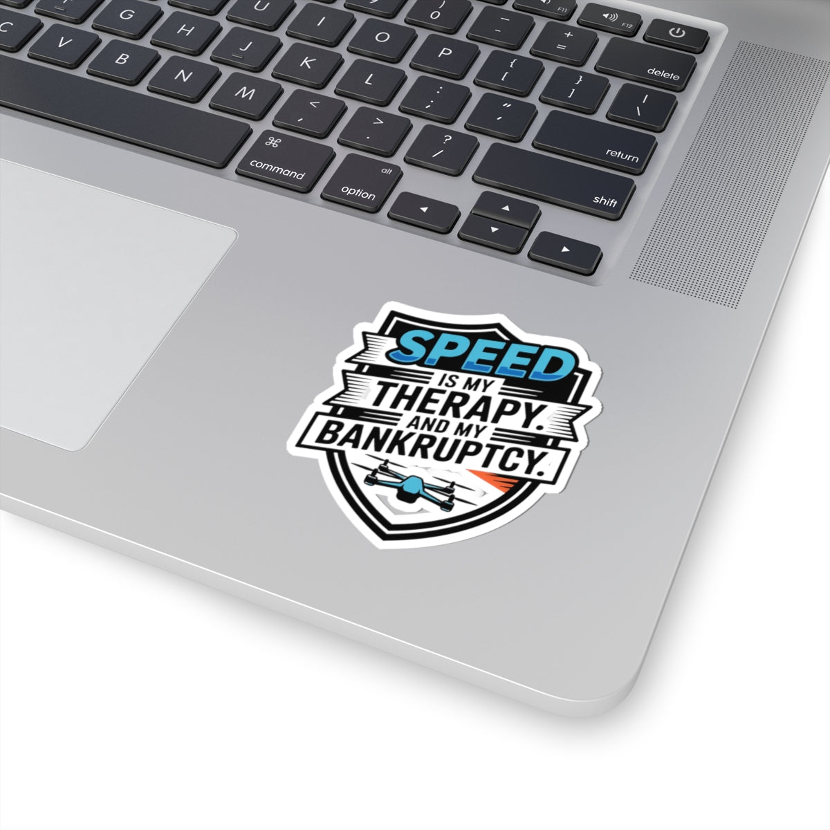 FPV Drone Sticker – Funny Speed and Budget Quote Decal for Racing Pilots, Quadcopter Enthusiasts and Hobbyists