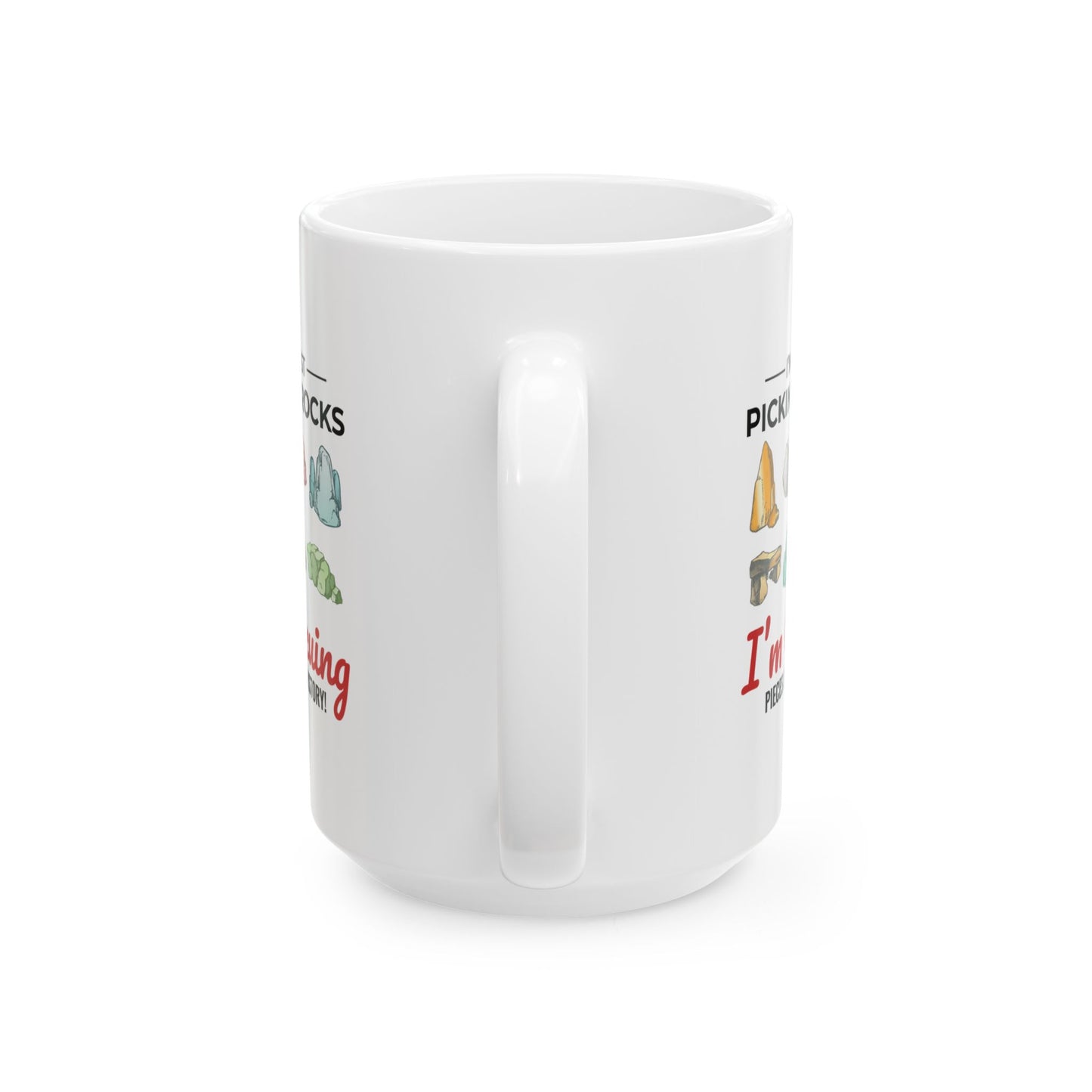 Geologist Mug for Rock Collectors - Unearth History