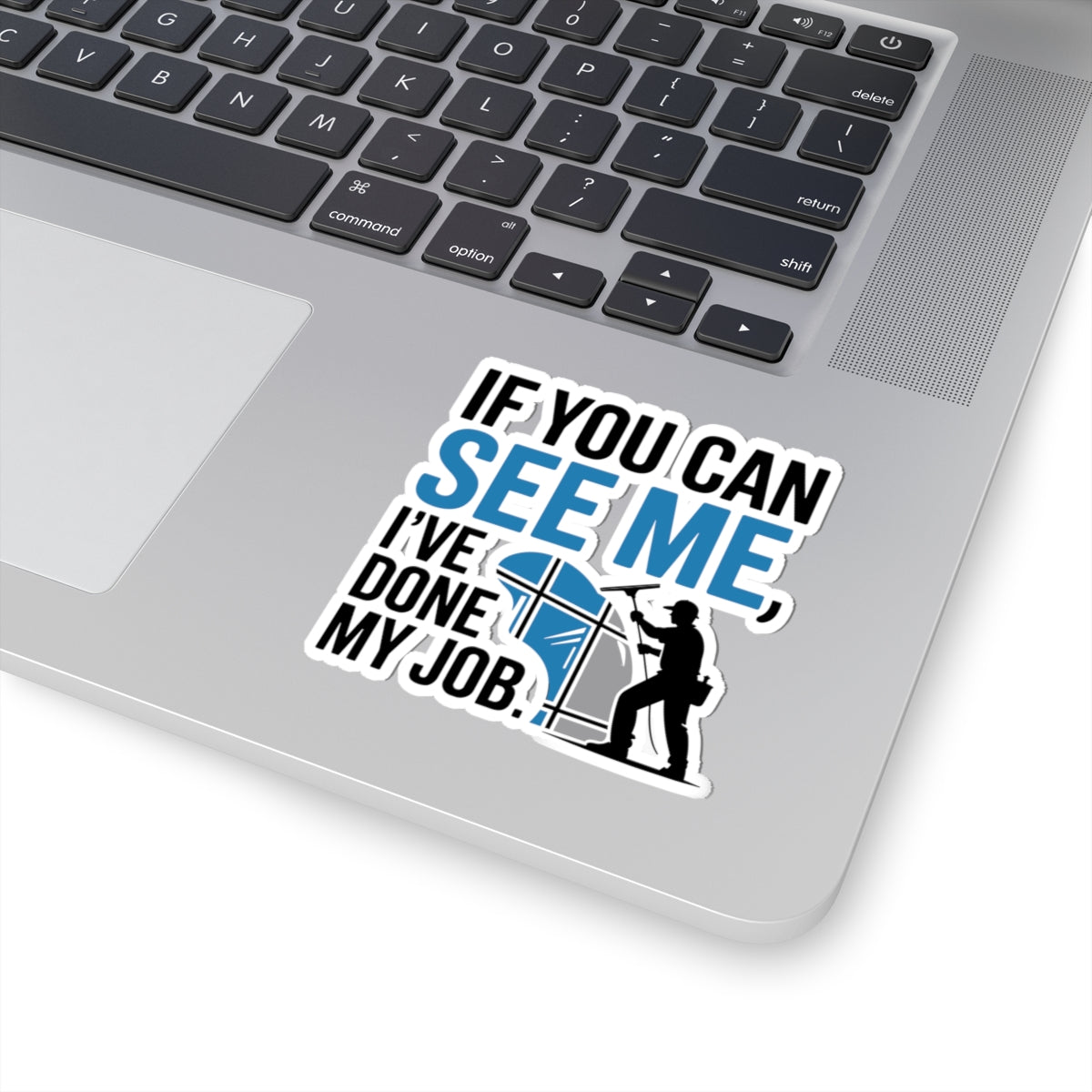 Window Cleaner Sticker - Invisible Job Vinyl Decal for Professionals & Technicians