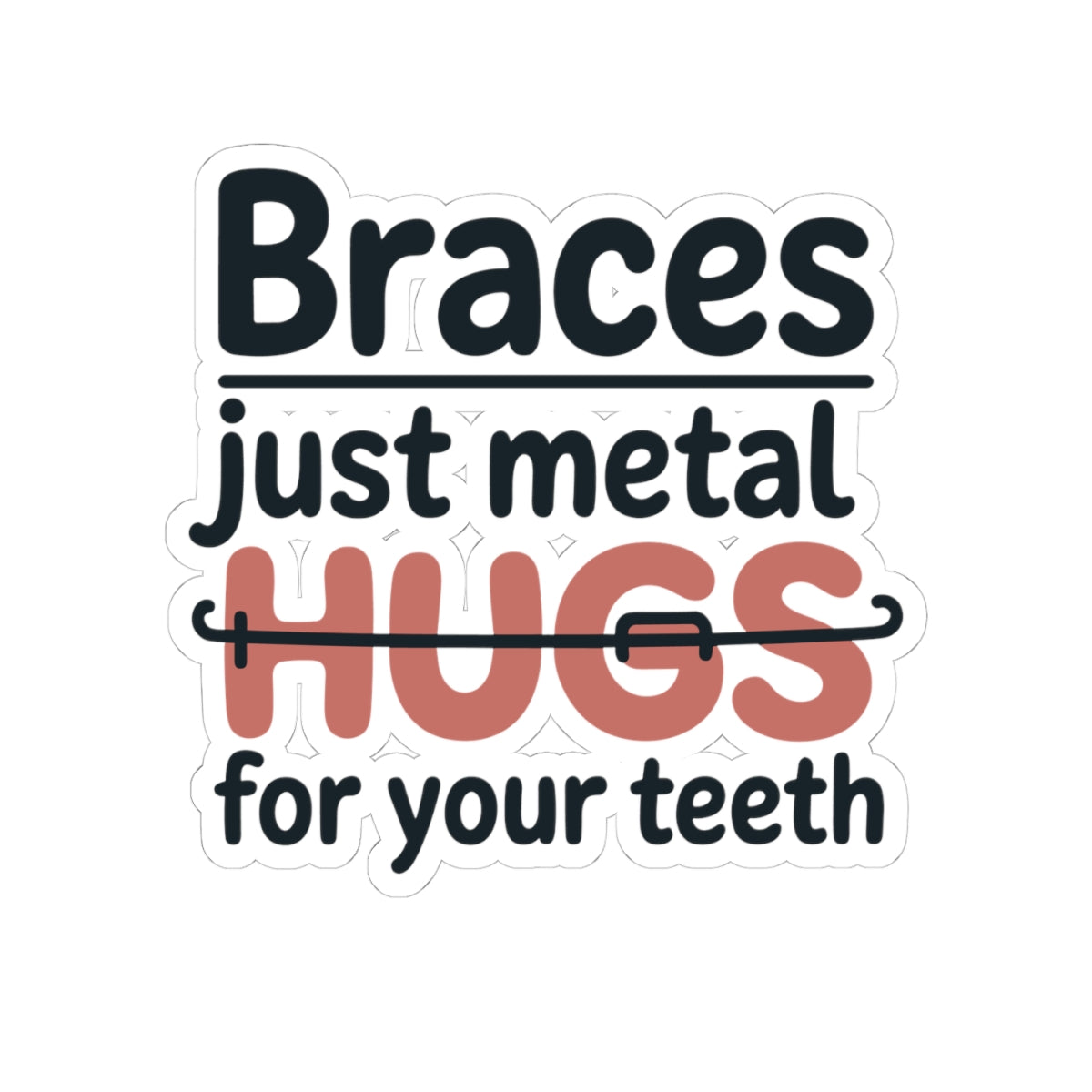 Cute Braces Sticker - Orthodontics Vinyl Decal for Dental Patients, Teens, and Clinics
