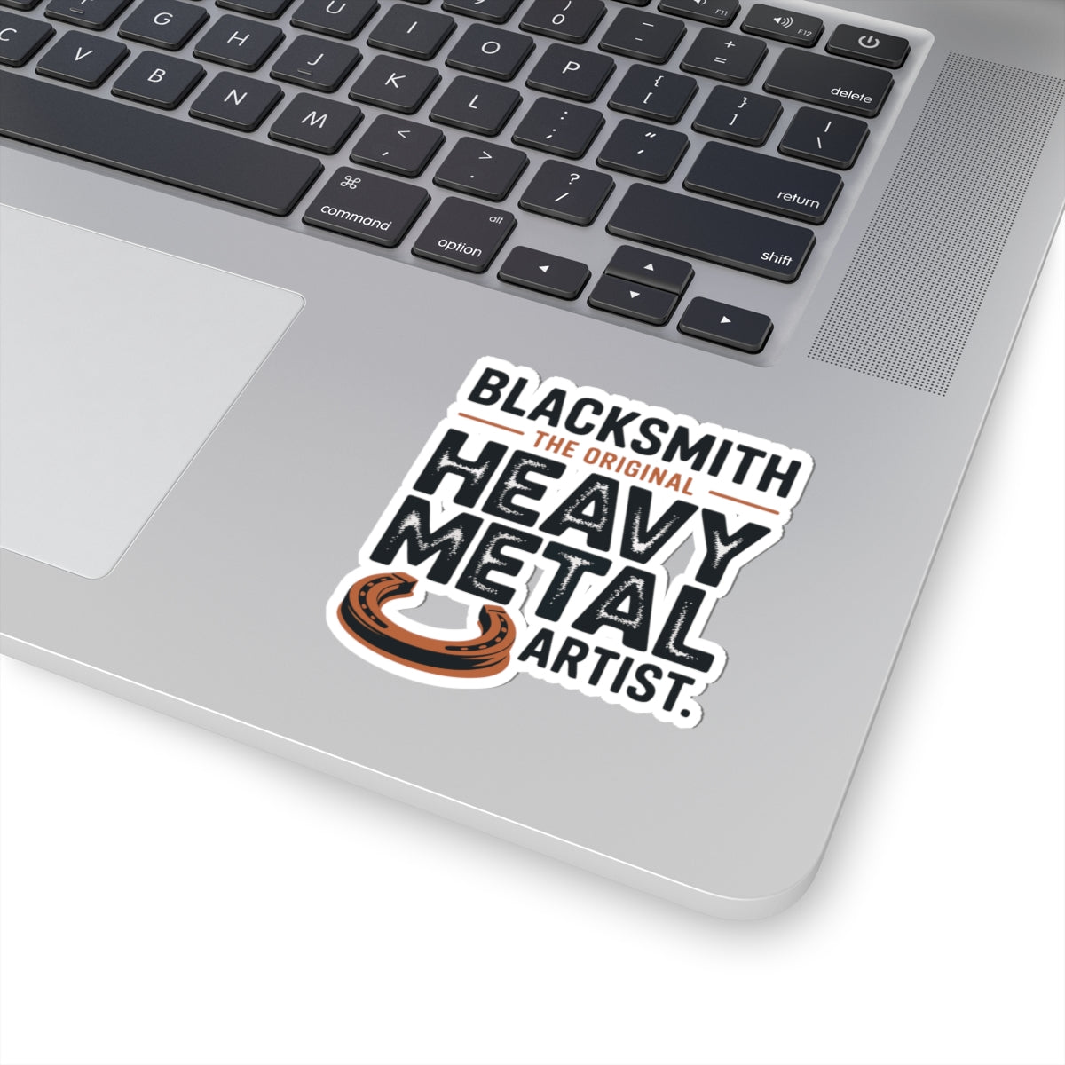 Funny Blacksmith Decal Sticker – Vintage Style Ironworker Quote for Metal Crafters Farriers Smiths