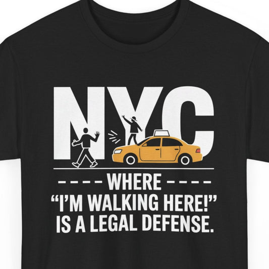 NYC T-Shirt - Walking Here Legal Defense Funny New York Shirt for City Fans Men Women Urban Street Style Tee