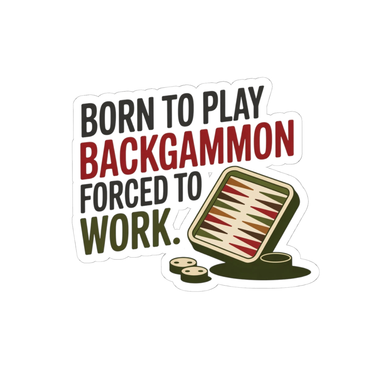 Backgammon Board Sticker – Funny Born to Play Quote Decal for Board Game Players & Tabletop Game Fans