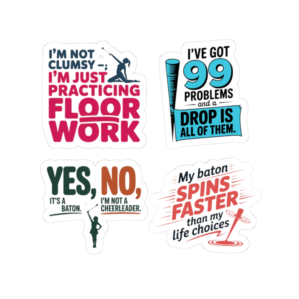 Baton Twirling Sticker Pack – 4 PCS Sassy Humor Quote Decal Set for Competitive Twirlers & Twirl Moms