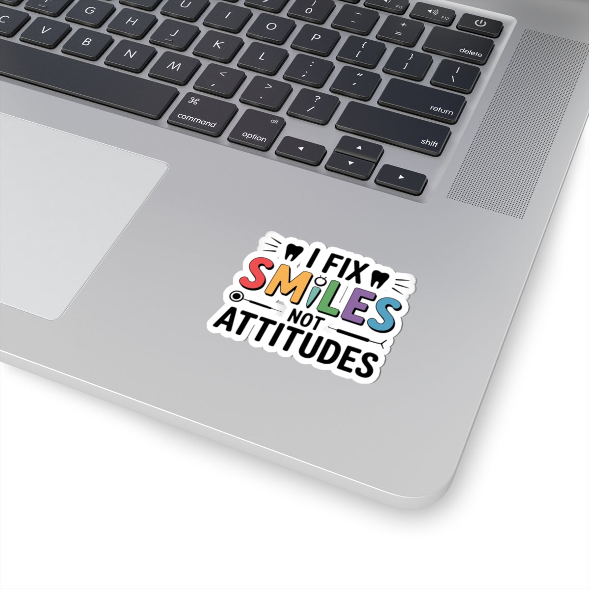 Mix Smiles Not Attitudes Sticker - Positive Dental Lab Vinyl Decal for Technicians & Dentists