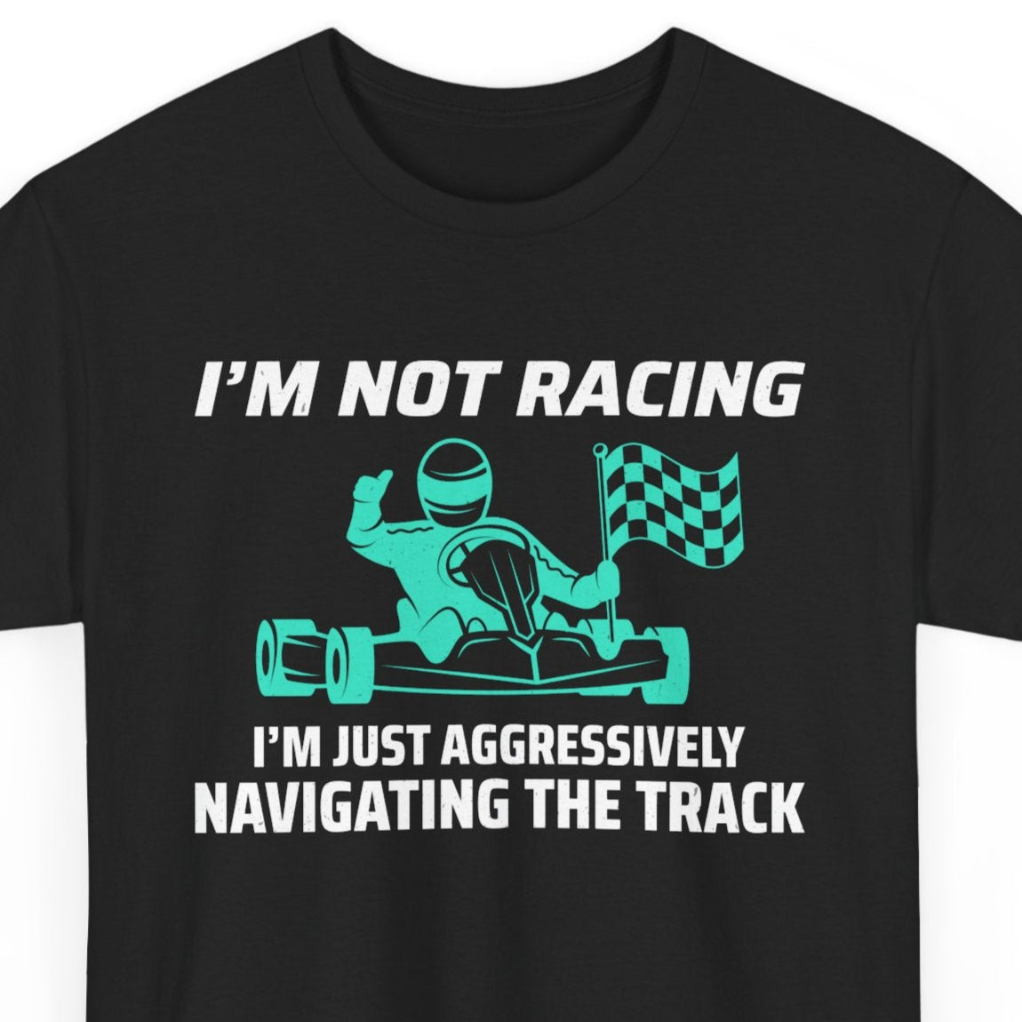 Go Kart Racing T-Shirt - Precision Navigation Shirt for Competitive Track Drivers