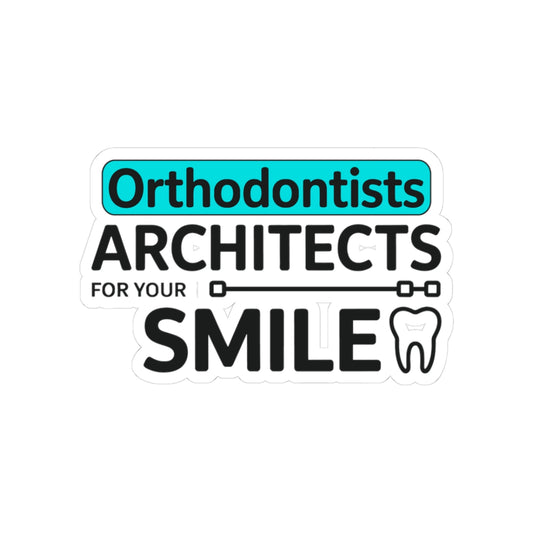 Orthodontist Architect Sticker - Dental Appreciation Vinyl Decal for Braces Patients