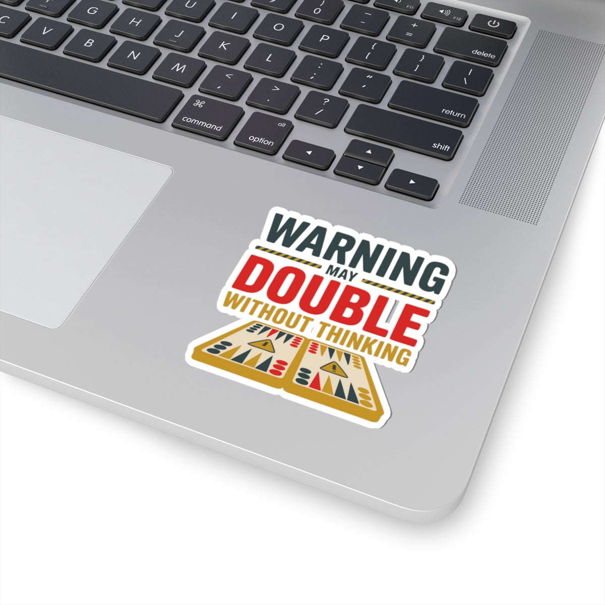 Funny Backgammon Sticker – Warning May Double Without Thinking Vinyl Decal for Adult & Teen Players