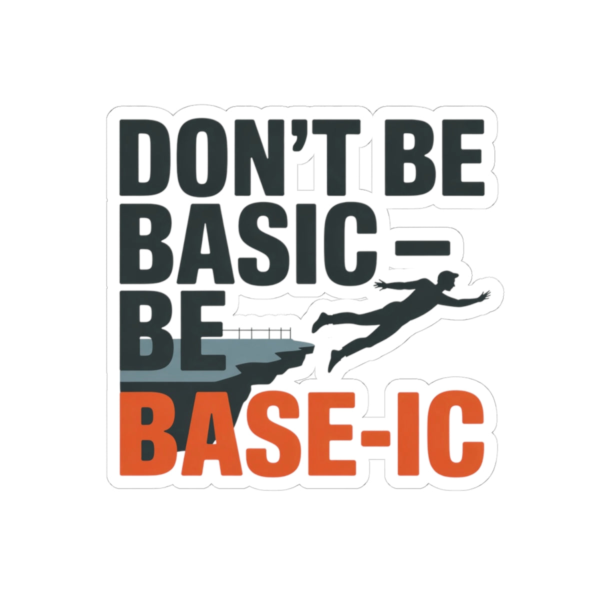 Base Jumping Sticker for Car Helmet – Clever Wordplay Decal for Extreme Athletes Adrenaline Junkies Skydivers
