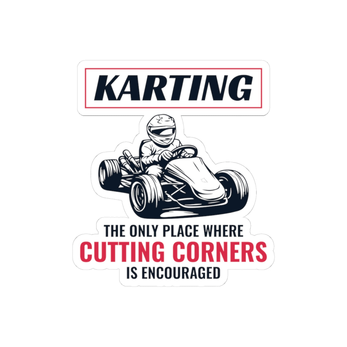 Go Kart Racing Stickers Vinyl Karting Cutting Corners Decal for Helmet & Car