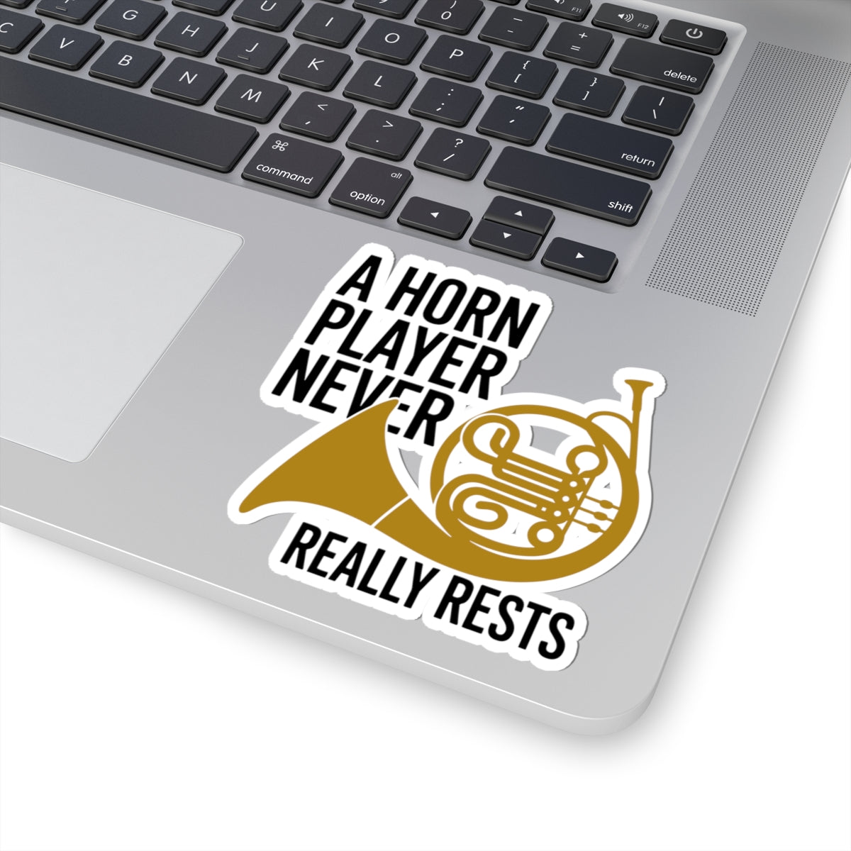 French Horn Dedication Sticker - Horn Player Never Rests Vinyl Decal