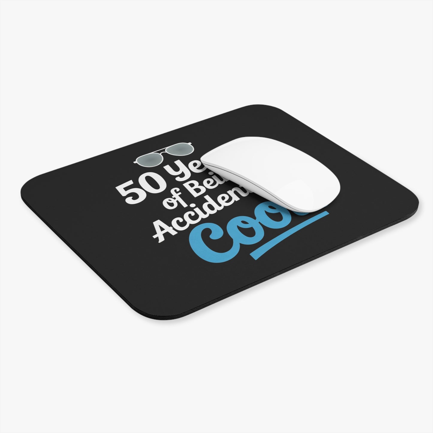 Funny 50th Birthday Mouse Pad - 50 Years of Being Accidentally Cool Gift for Men & Women, Non-Slip Rubber Base