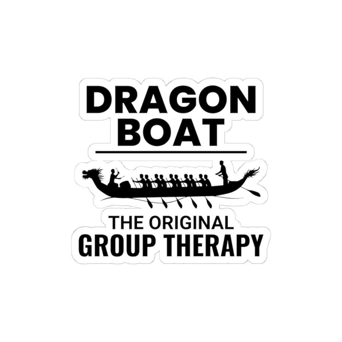 Dragon Boat Therapy Sticker - Team Bonding Vinyl Decal for Paddlers & Rowing Crews