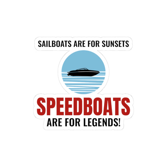 Speedboat Legend Sticker - Boating Humor Vinyl Decal for Powerboat Enthusiasts & Racers
