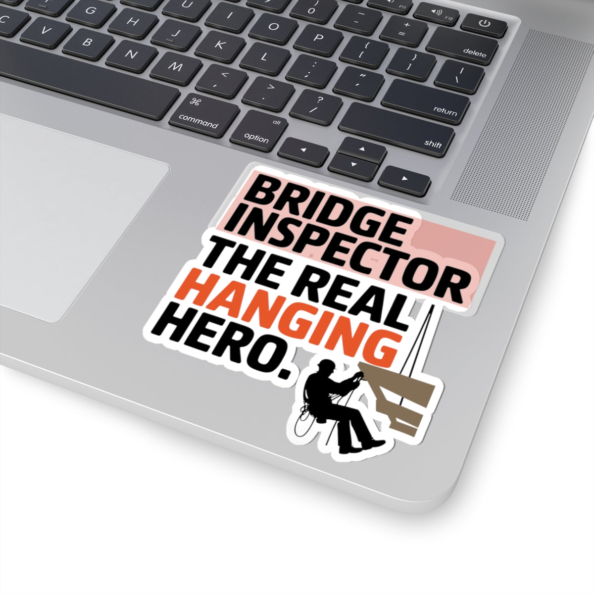 Bridge Inspector Sticker - Hanging Hero Vinyl Decal for Engineers & Techs