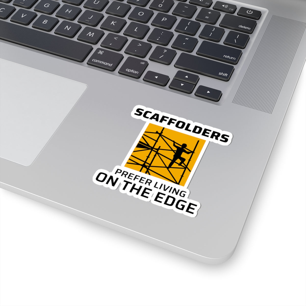 Scaffolder Life Sticker - Construction Edge Vinyl Decal for Builders & Height Workers