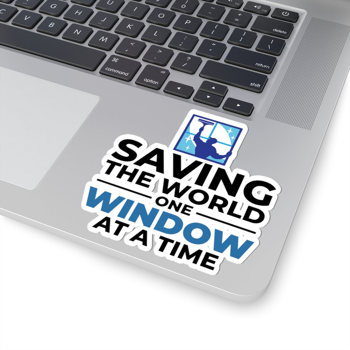 Window Cleaner Sticker - World Saving Vinyl Decal for Professionals & Technicians