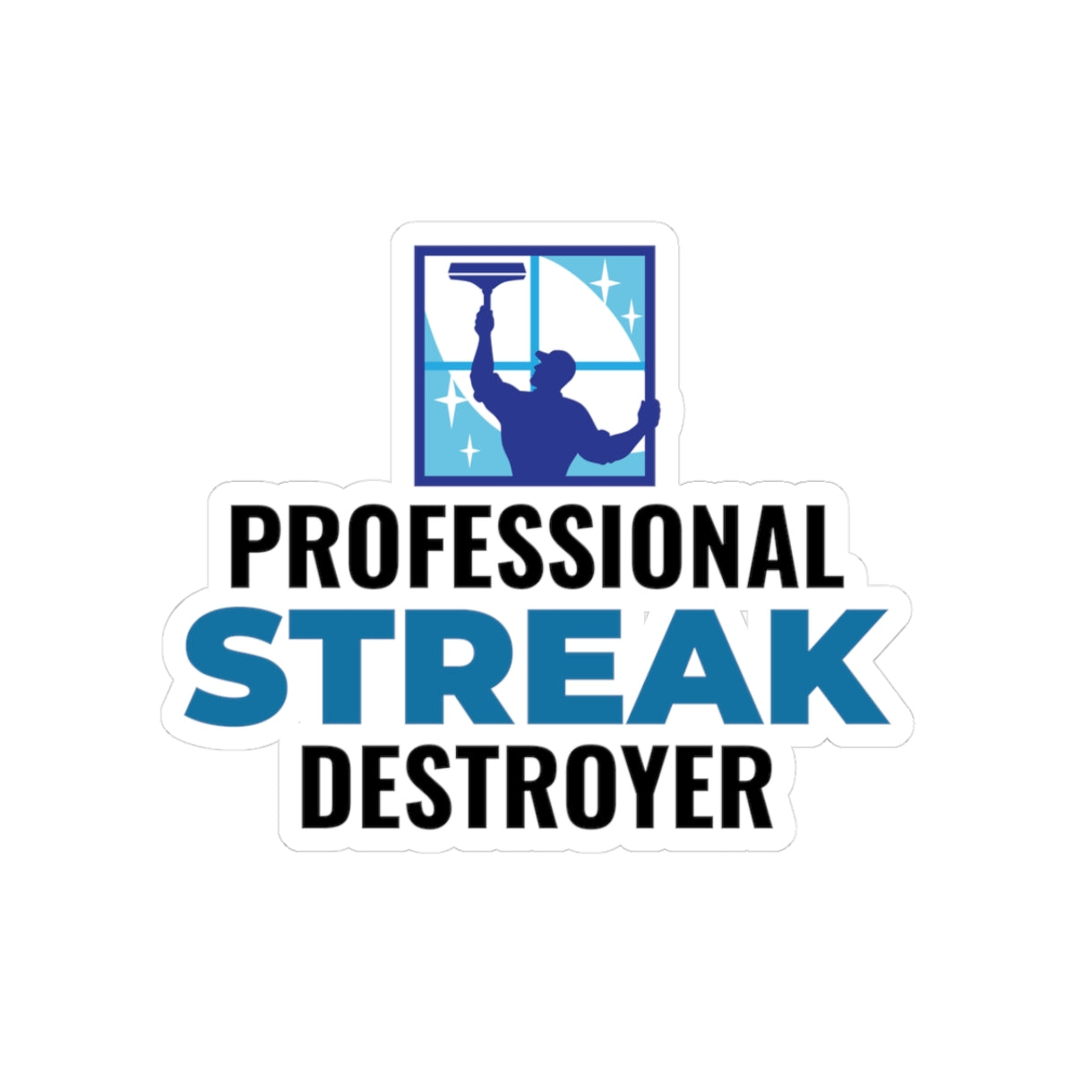 Window Cleaner Sticker - Streak Destroyer Vinyl Decal for Professionals & Technicians