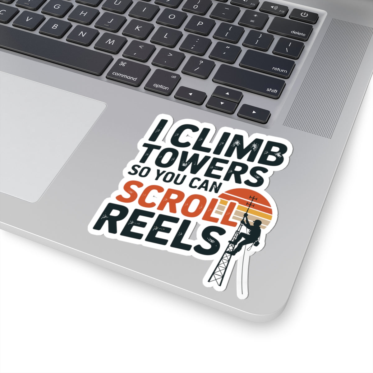 Funny Tower Climber Sticker - Professional Cell Technician Vinyl Decal for Riggers and Telecom Workers
