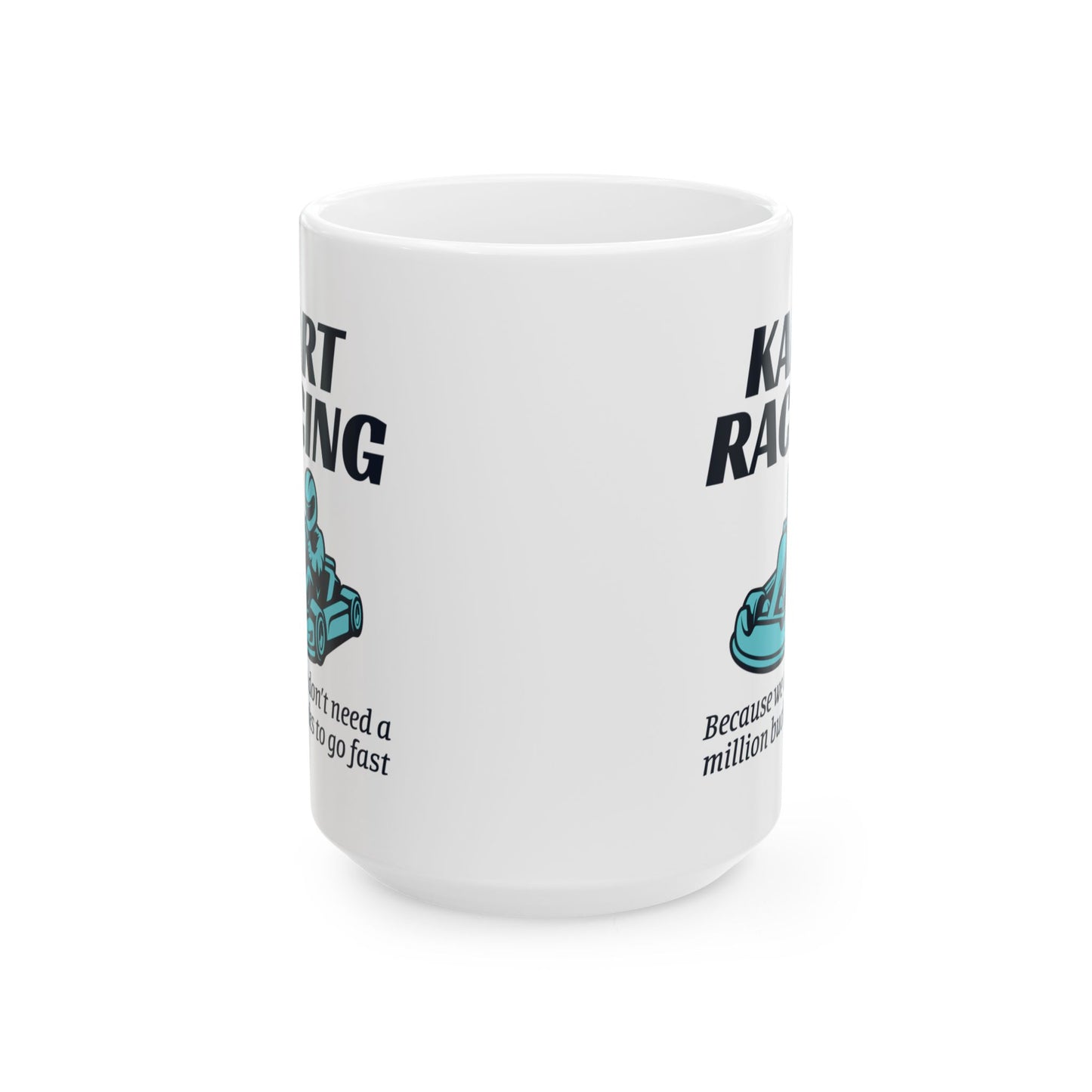 Go Kart Racing Mug - For Speed Lovers & Karting Enthusiasts