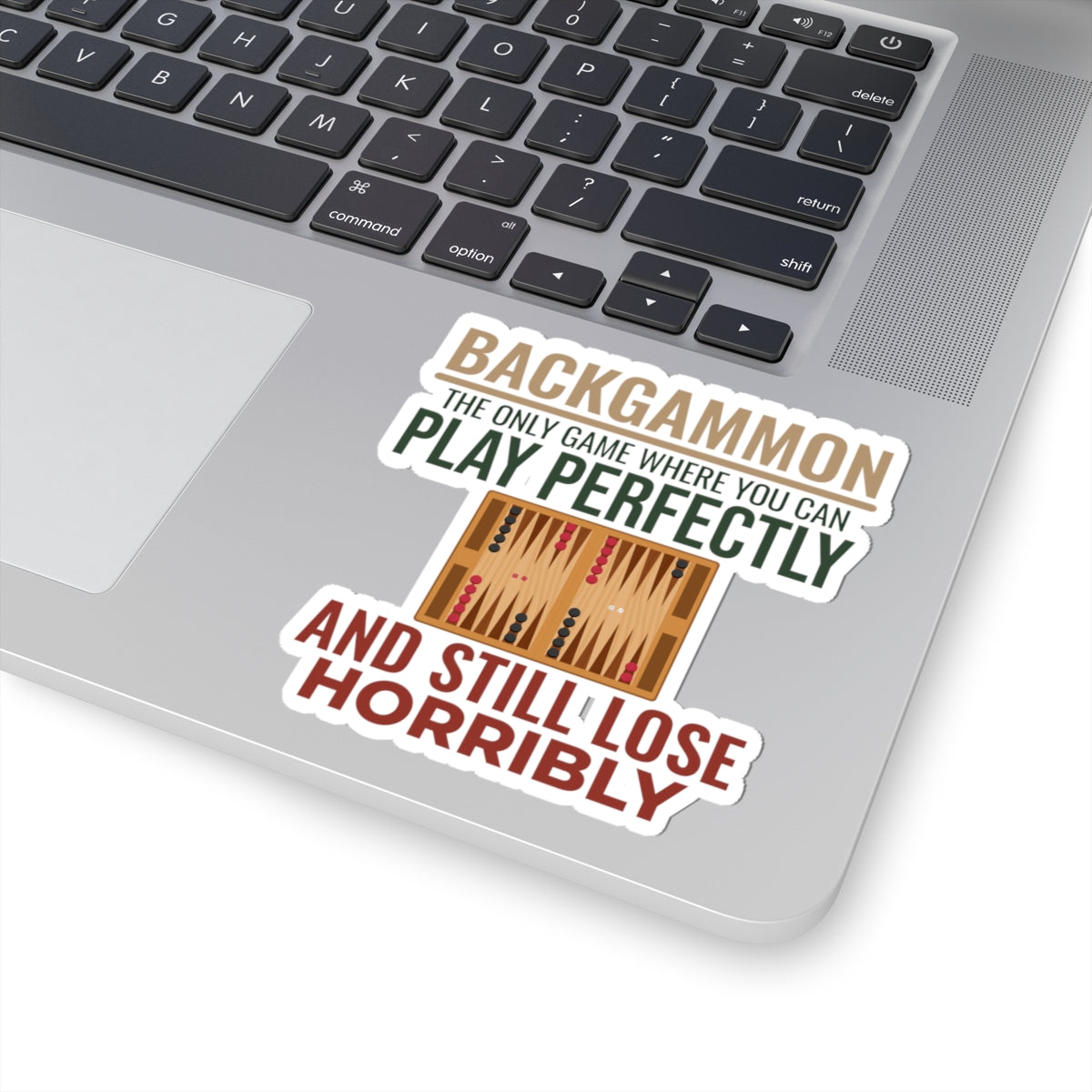 Backgammon Board Sticker – Funny Losing Humor Quote Decal for Strategy Game Players & Tabletop Fans