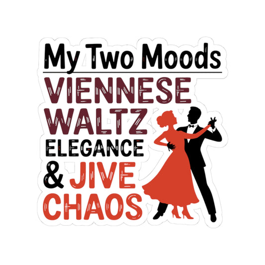 Dance Moods Sticker - Elegance & Chaos Vinyl Decal for Ballroom Dancers, Competition Teams