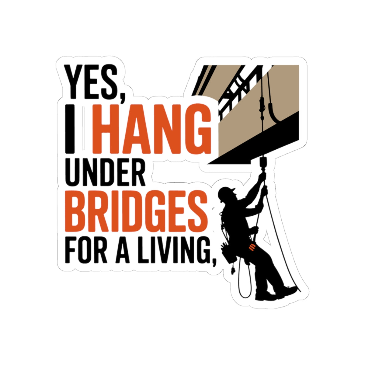 Bridge Inspector Sticker - Hang Under Vinyl Decal for Engineers & Techs