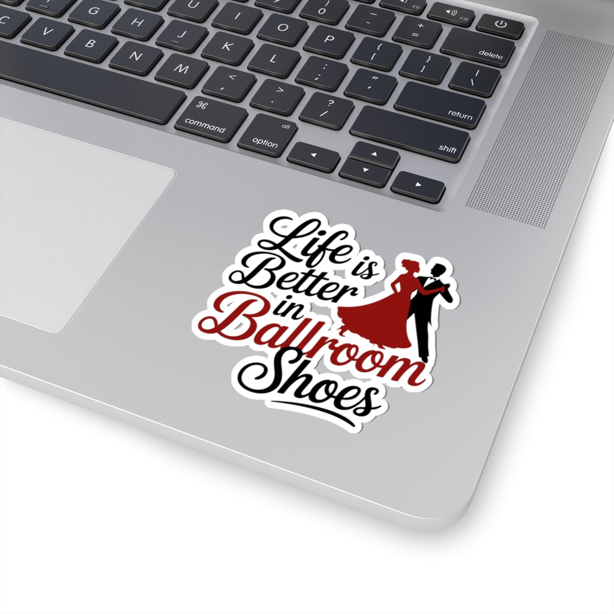 Ballroom Dance Sticker - Elegant Shoes Quote Decal for Waltz, Tango, Swing Dancers, Studio Gear