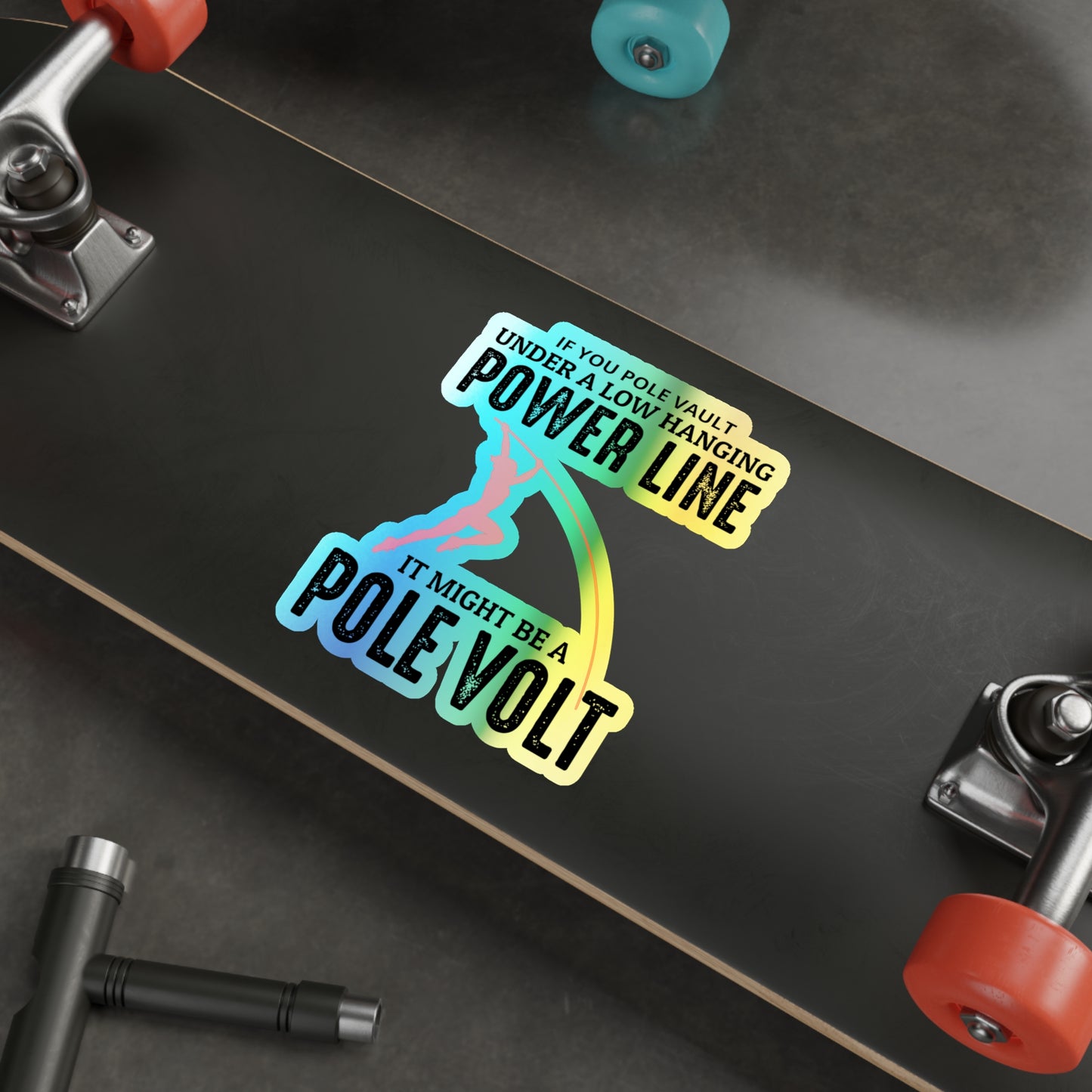 Pole Vault Sticker Funny Holographic Vinyl- Hilarious Track & Field Decal for Vaulting Enthusiasts