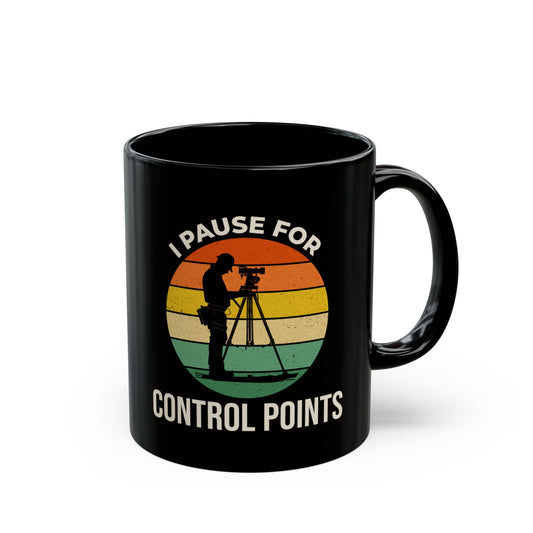 Control Point Mug - Surveyor's Priority Coffee Cup for Geomatics Professionals