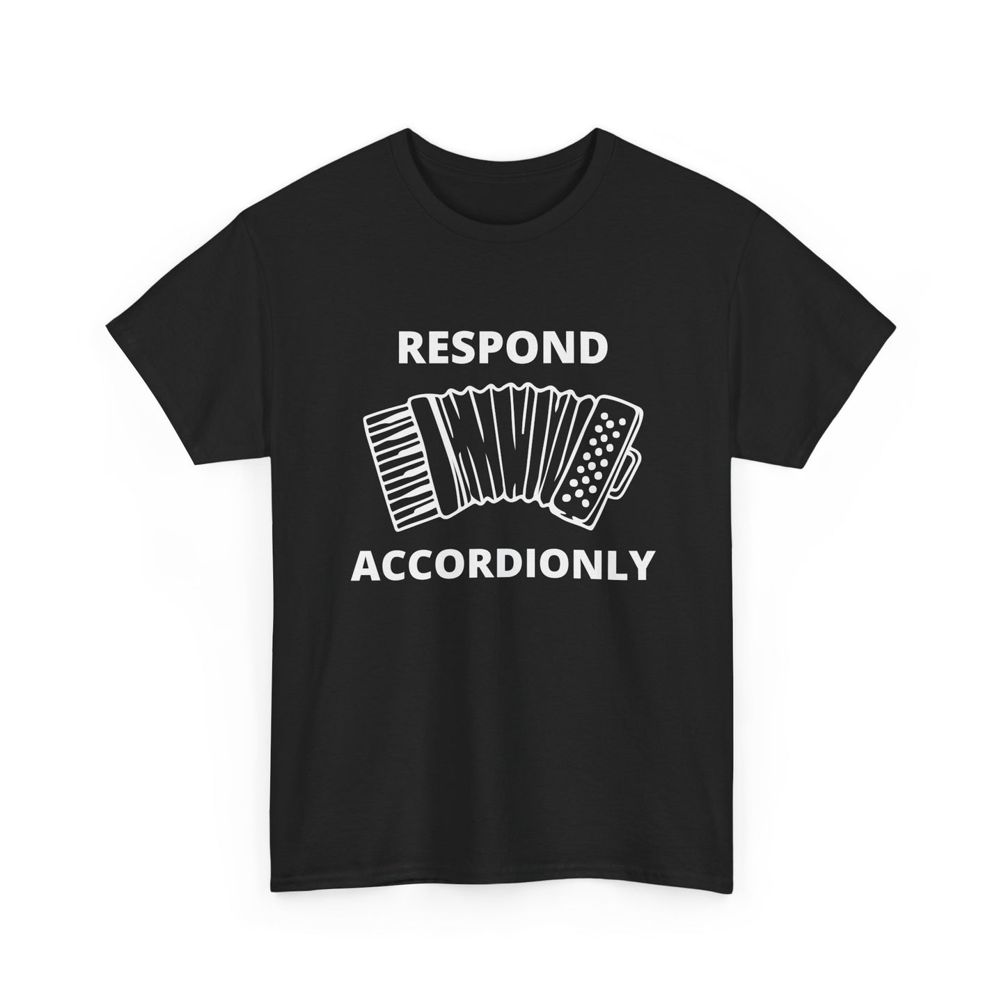 Accordion T-Shirt – Funny Respond Accordionly Pun Graphic for Musicians Instrument Enthusiasts