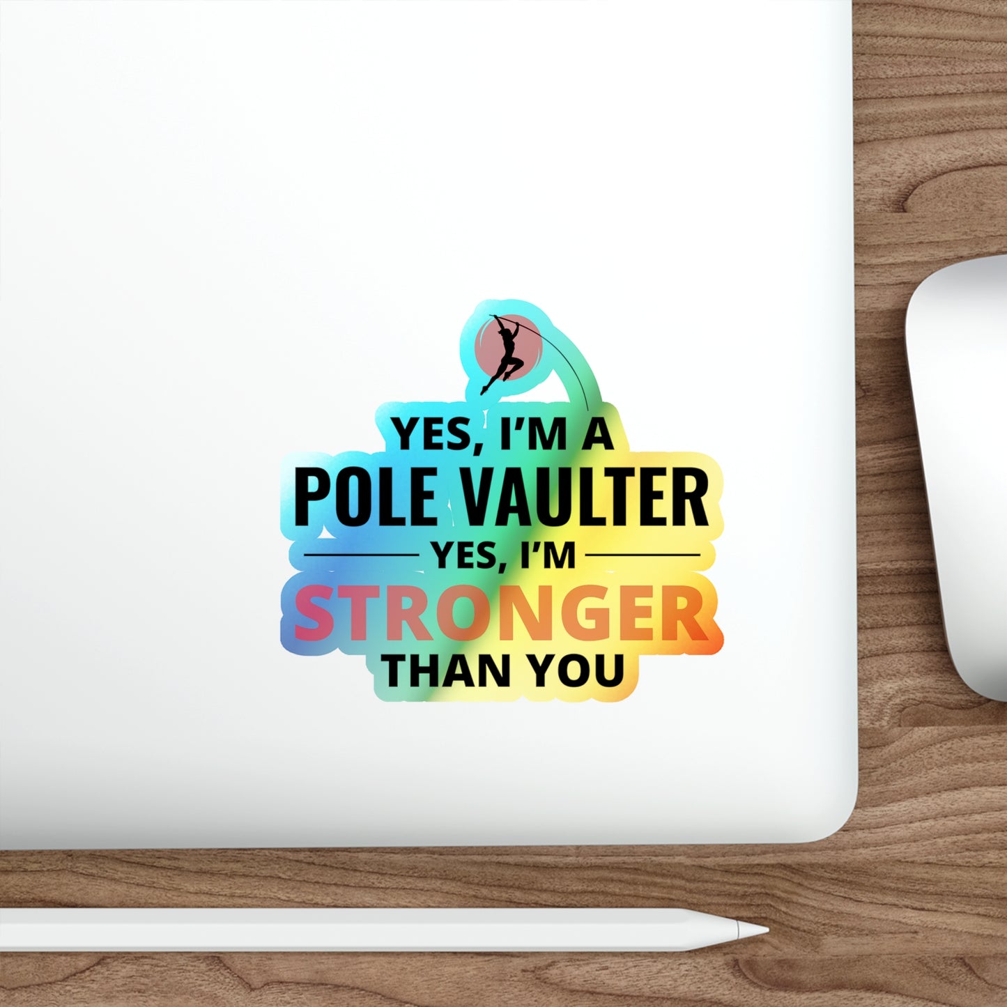 Pole Vault Sticker Holographic Vinyl - Motivational Decal for Confident Jumpers & Strong Athletes