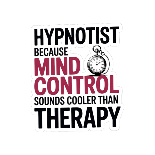 Hypnotist Humor Sticker - Mind Therapy Vinyl Decal for Hypnotists, Mental Wellness Practitioners