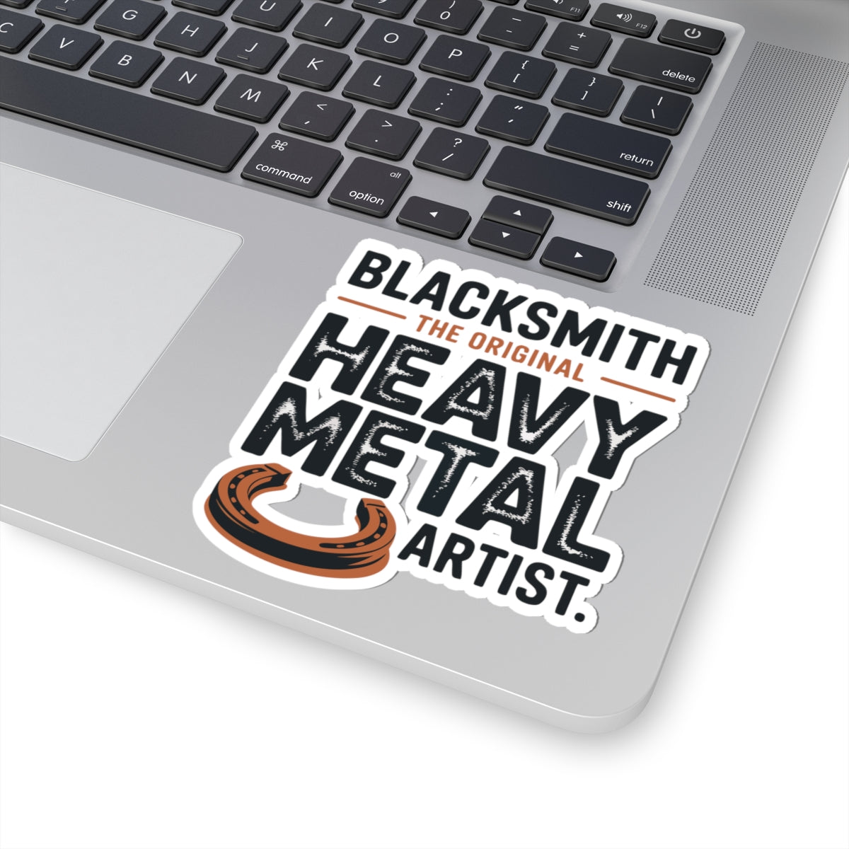 Funny Blacksmith Decal Sticker – Vintage Style Ironworker Quote for Metal Crafters Farriers Smiths