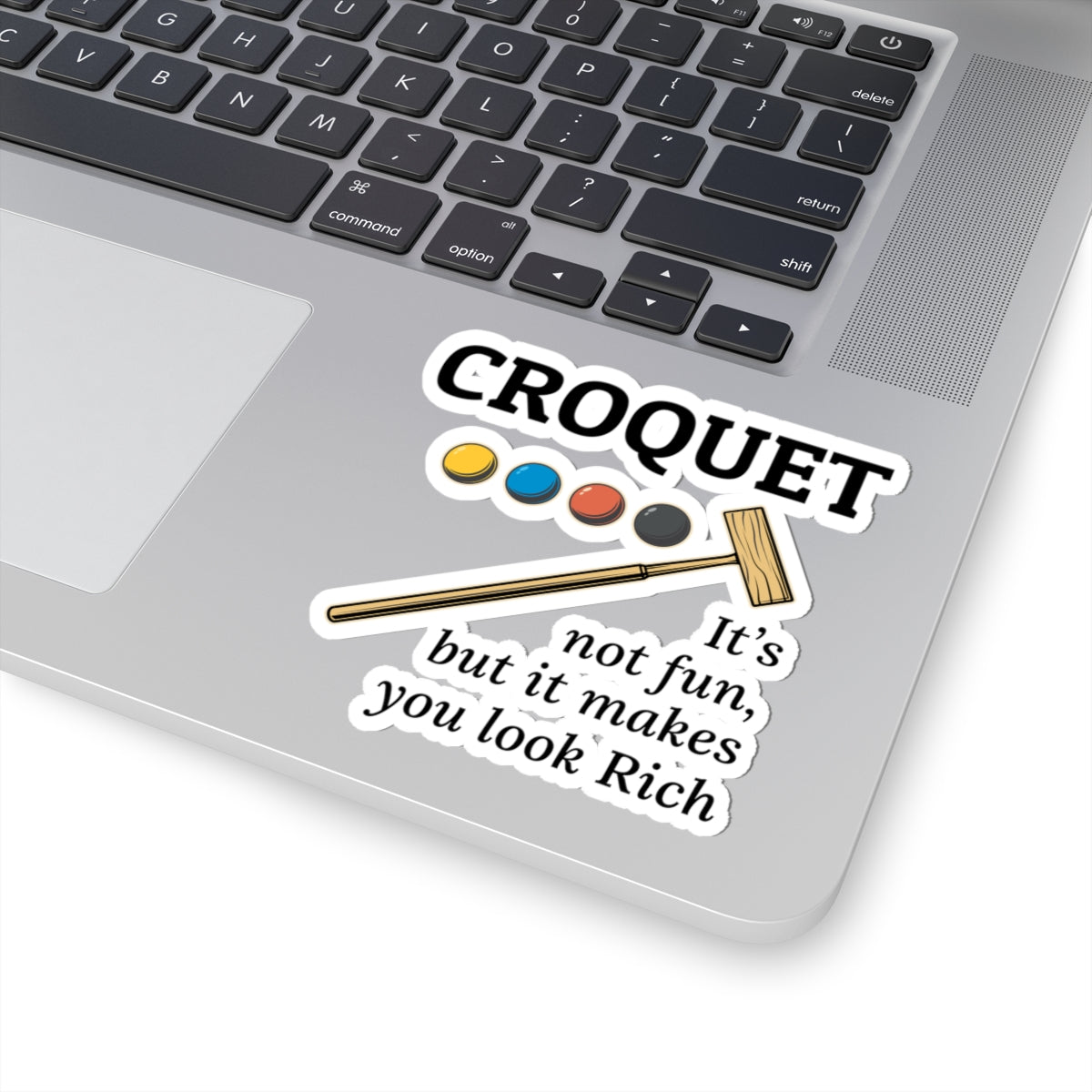 Rich Look Croquet Sticker - Lawn Game Humor Vinyl Decal for Garden Party Hosts & Classic Game Lovers